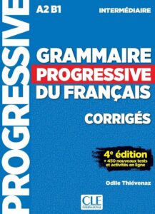 Grammaire Progressive du Francais A2 B1 Corriges